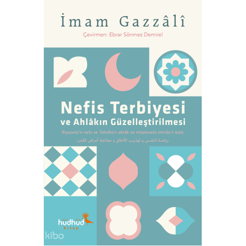 Nefis Terbiyesi ve Ahlâkın Güzelleştirilmesi