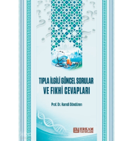 Tıpla İlgili Güncel Sorular ve Fıkhi Cevapları