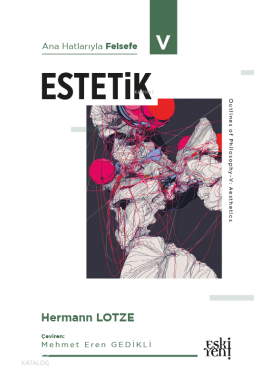 Ana Hatlarıyla Felsefe V - Estetik