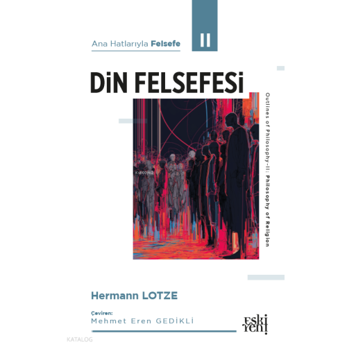 Ana Hatlarıyla Felsefe II - Din Felsefesi