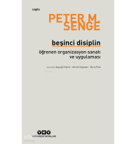 Beşinci Disiplin; Öğrenen Organizasyon Sanatı ve Uygulaması