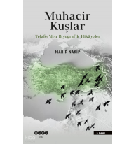 Muhacir Kuşlar;Telafer’den Biyografik Hikâyeler