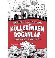 1915 Çanakkale Küllerinden Doğanlar