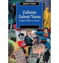 Zalimin Zulmü Varsa;Popüler Kültür ve Siyaset