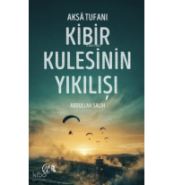 Aksâ Tufanı - Kibir Kulesinin Yıkılışı