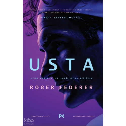 Usta;Uzun Kariyeri ve Zarif Oyun Stiliyle  Roger Federer