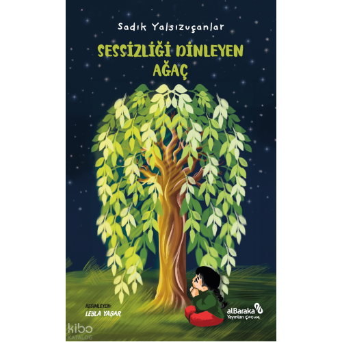 Sessizliği Dinleyen Ağaç