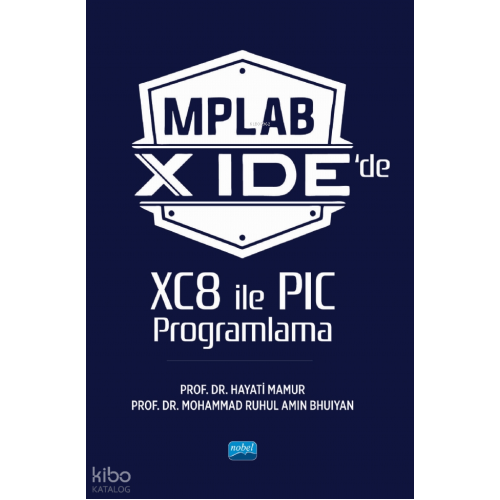 MPLAB X IDE’de XC8 ile PIC Programlama