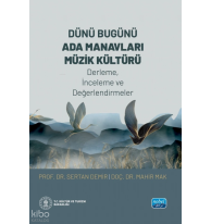 Dünü Bugünü Ada Manavları Müzik Kültürü