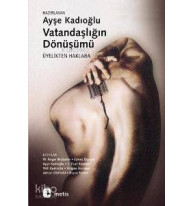 Vatandaşlığın Dönüşümü; Üyelikten Haklara