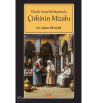 Klasik Arap Edebiyatında Çirkinin Mizahı