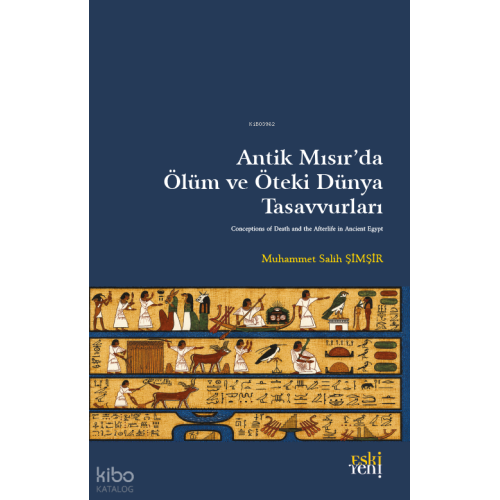 Antik Mısır’da Ölüm ve Öteki Dünya Tasavvurları