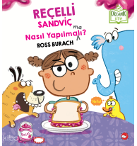 Reçelli Sandviç Nasıl Yapılma(ma)lı? (Organik Kitap - Ciltli)