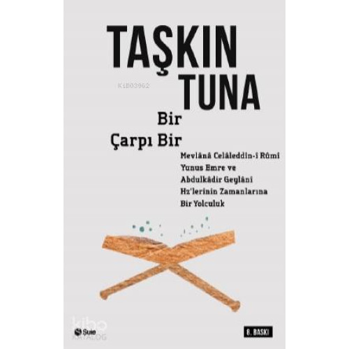 Bir X Bir; Bütün Sayılarda Bir Vardır