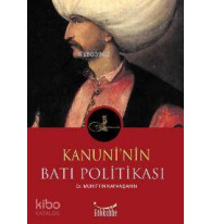 Kanuni´nin Batı Politikası