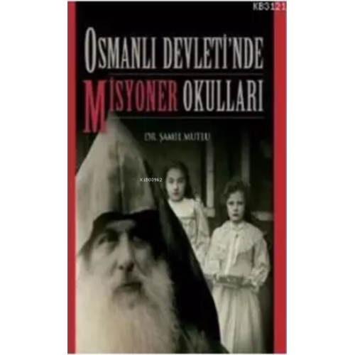 Osmanlı Devleti'nde Misyoner Okulları