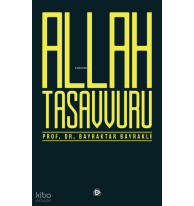 Allah Tasavvuru; Bayraktar Bayraklı Serisi