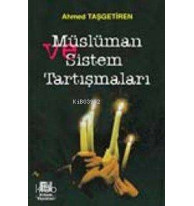 Müslüman ve Sistem Tartışmaları