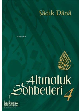 Altınoluk Sohbetleri - 4