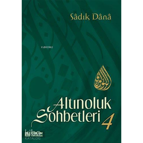 Altınoluk Sohbetleri - 4
