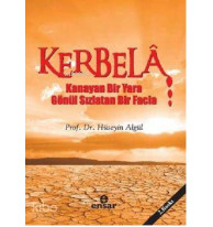 Kerbela; Kanayan Bir Yara Gönül Sızlatan Bir Facia