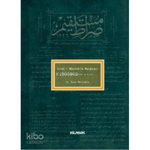 Sırat-ı Müstakim Mecmuası; Açıklamalı Fihrist ve Dizin