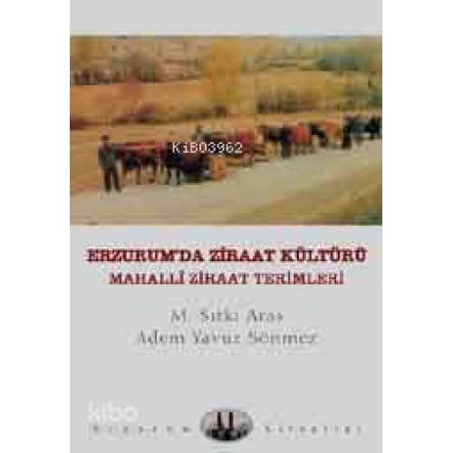 Erzurum'da Ziraat Kültürü; Mahalli Ziraat Terimleri