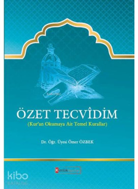 Özet Tecvidim; Kur'an Okumaya Ait Temel Kurallar