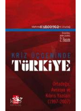 Kriz Üçgeninde Türkiye
