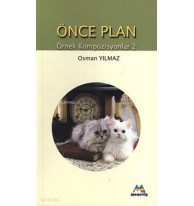 Önce Plan; Örnek Kompozisyonlar 2