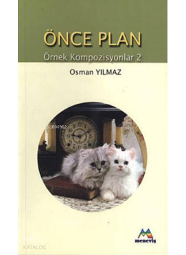 Önce Plan; Örnek Kompozisyonlar 2