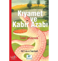 Kıyamet ve Kabir Azabı; Cennet ve Cehennem