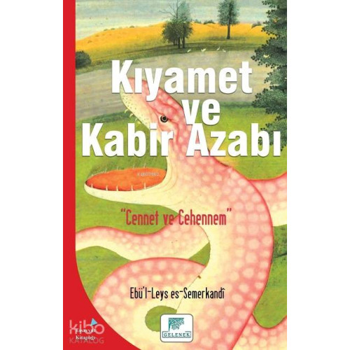 Kıyamet ve Kabir Azabı; Cennet ve Cehennem