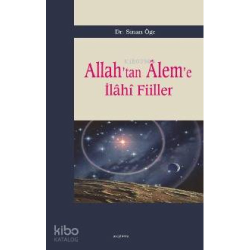 Allah´tan Aleme İlahi Fiiller