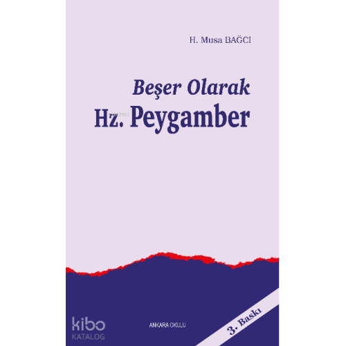 Beşer Olarak Hz.Peygamber