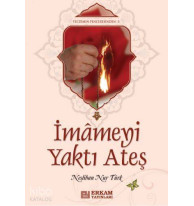 İmameyi Yakan Ateş