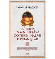 Câh ve Riya - İnsanı Helâka Götüren Hâl ve Davranışlar