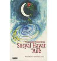 Peygamber Günlerinde Sosyal Hayat ve Aile
