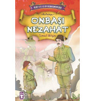 Onbaşı Nezahat; Kurtuluşun Kahramanları - 1, (9+ Yaş)