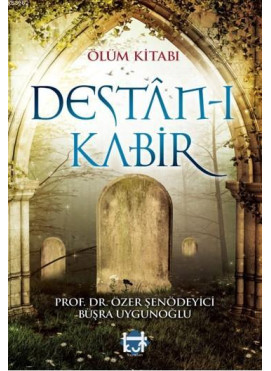 Ölüm Kitabı Destân-ı Kabir