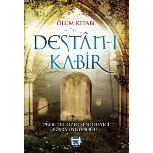 Ölüm Kitabı Destân-ı Kabir