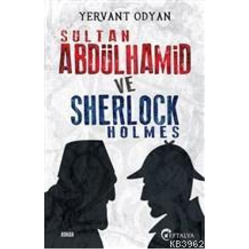 Sultan Abdülhamid ve Sherlock Holmes