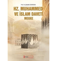 Hz. Muhammed ve İslam Daveti Mekke
