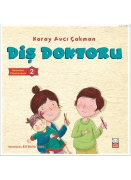 Diş Doktoru - Meslekleri Öğreniyorum 2