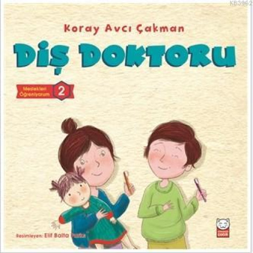 Diş Doktoru - Meslekleri Öğreniyorum 2
