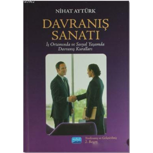 Davranış Sanatı; İş Ortamında ve Sosyal Yaşamda Davranış Kuralları