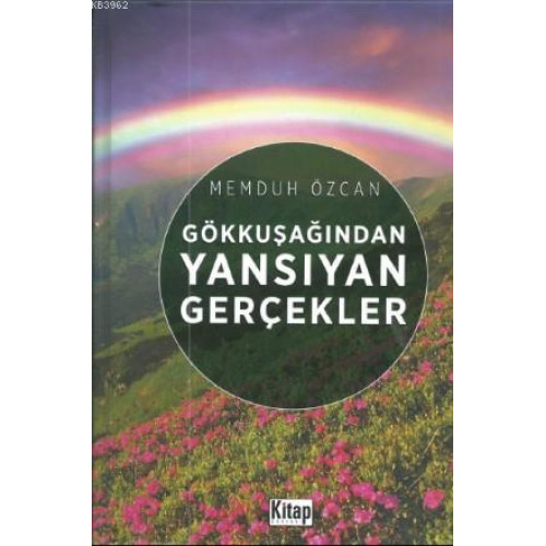 Gökkuşağından Yansıyan Gerçekler