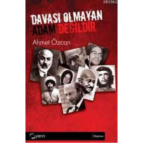 Davası Olmayan Adam Değildir