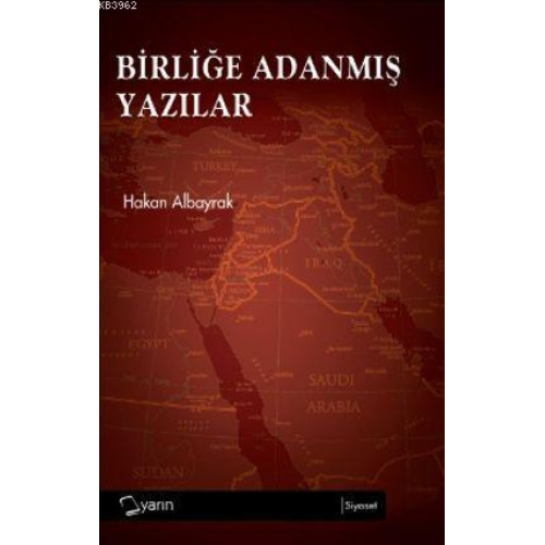 Birliğe Adanmış Yazılar