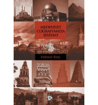Medeniyet Coğrafyamıza Seyehat